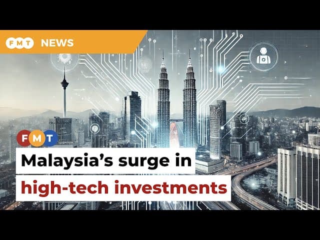 Malaysia strengthens status as high-tech investment destination